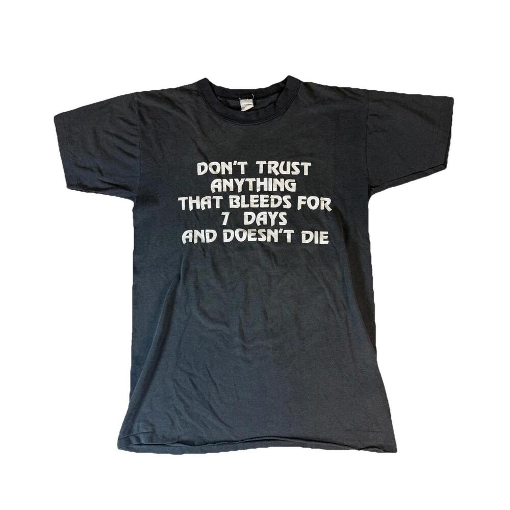 Vintage DONT TRUST ANYTHING THAT BLEEDS 7 DAYS AND DOESN'T DIE Biker Shirt 80s M